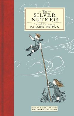 The Silver Nutmeg: The Story of Anna Lavinia and Toby