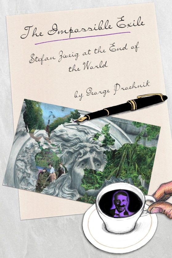 The Impossible Exile: Stefan Zweig at the End of the World