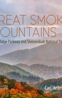 The Great Smoky Mountains: Blue Ridge Parkway and Shenandoah National Park