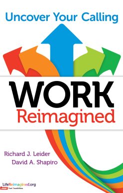 Work Reimagined: Uncover Your Calling