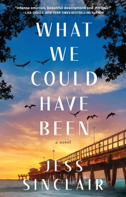 What We Could Have Been: A Novel