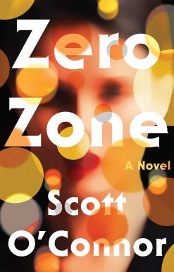 Zero Zone: A Novel