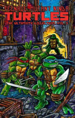 Teenage Mutant Ninja Turtles: The Ultimate Collection, Vol. 5