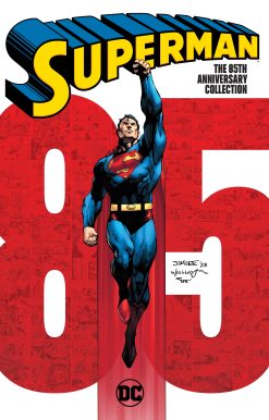 Superman: The 85th Anniversary Collection: TR - Trade Paperback