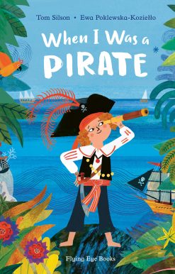 When I Was a Pirate