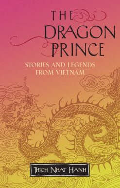 The Dragon Prince: Stories and Legends from Vietnam