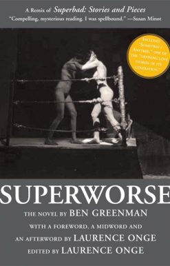 Superworse - The Novel: A Remix of Superbad: Stories and Pieces