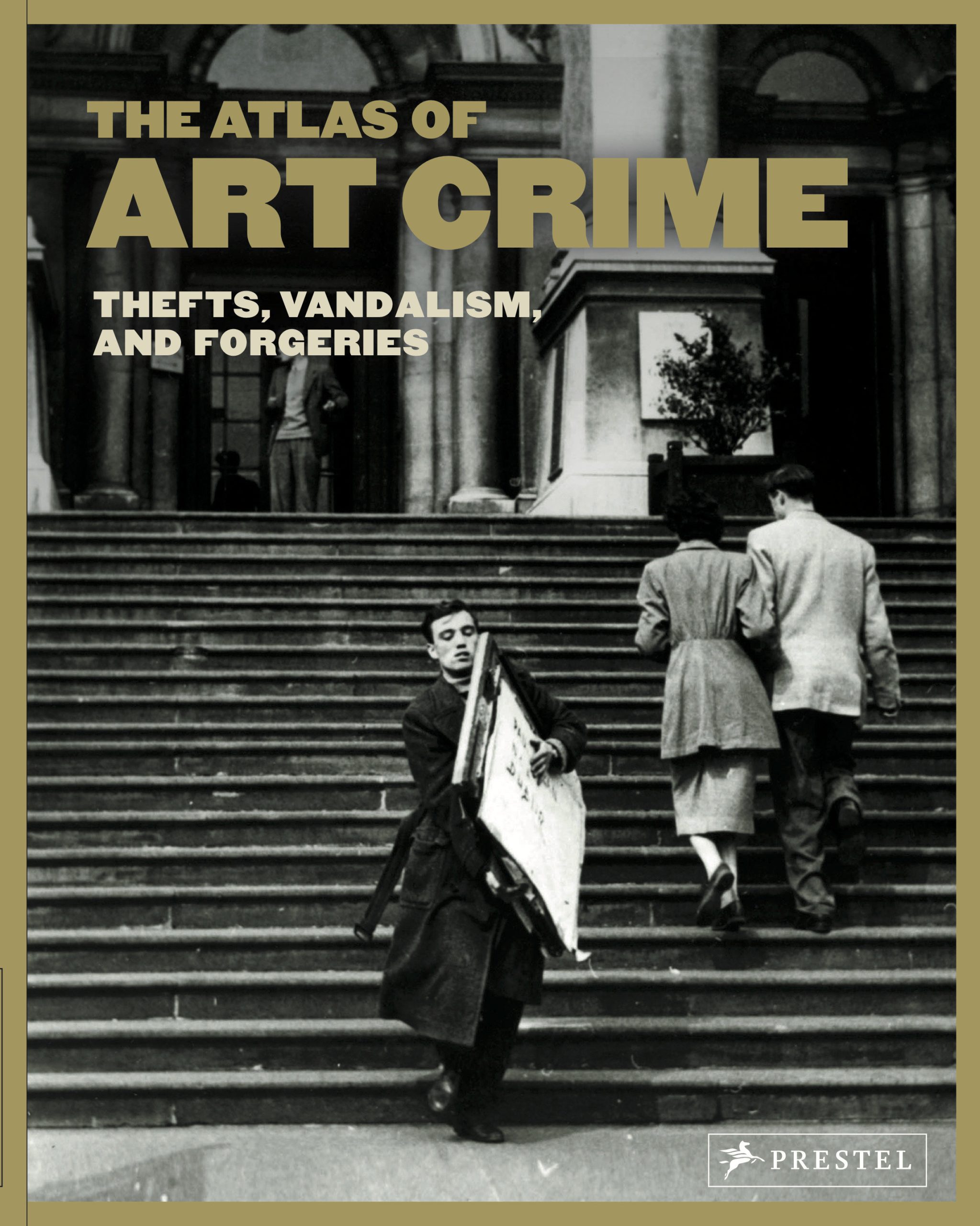 9783791377124 The Atlas of Art Crime: Thefts, Vandalism, and Forgeries