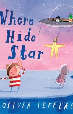 Where to Hide a Star: World-renowned artist and picture-book creator Oliver Jeffers brings to life an endearing children’s story about the magic of friendship - and sharing what brings us joy.