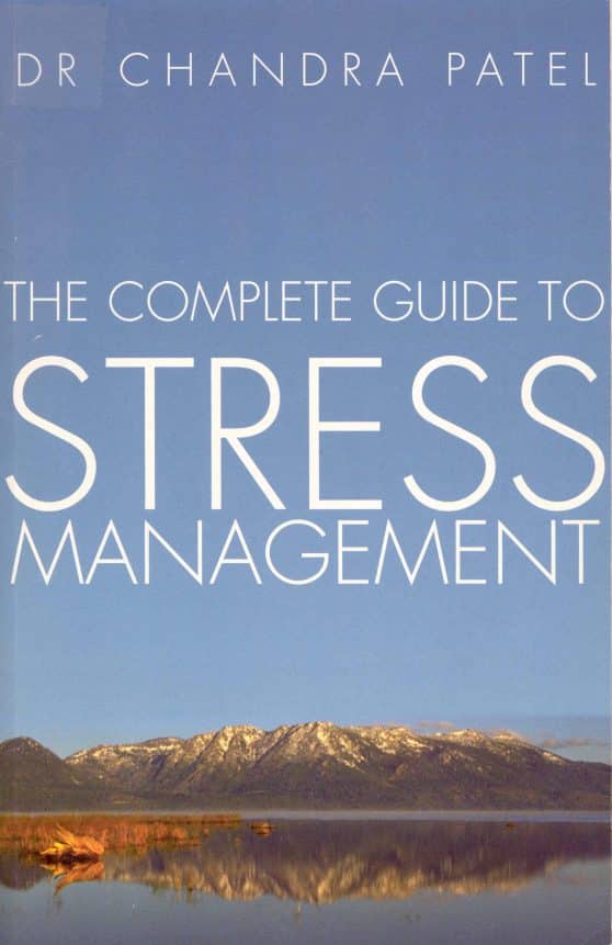 The Complete Guide To Stress Management