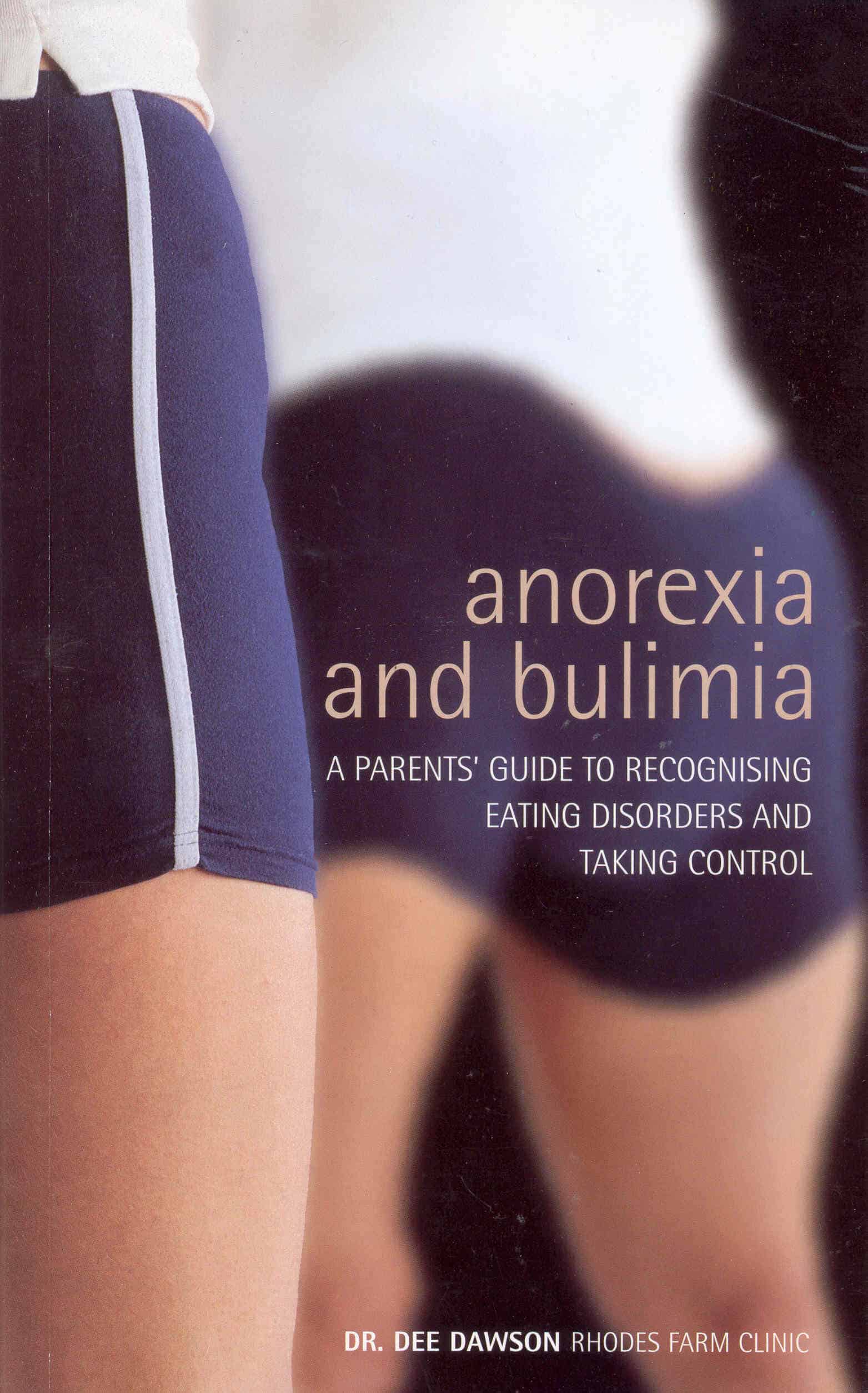 LEAD Technologies Inc. V1.01 Anorexia And Bulimia: A Parent's Guide To Recognising Eating Disorders and Taking Control
