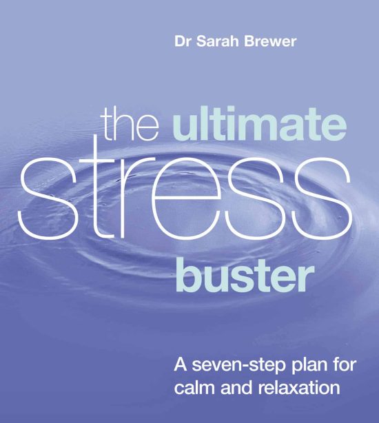 The Ultimate Stress Buster: A Seven-Step Plan For Calm And Relaxation
