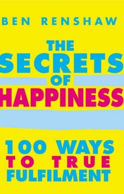 The Secrets Of Happiness