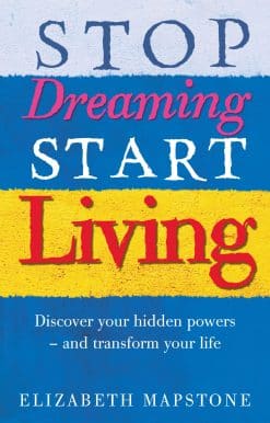 Stop Dreaming Start Living