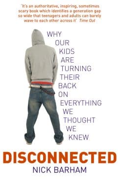 Disconnected: Why our kids are turning their backs on everything we thought we knew