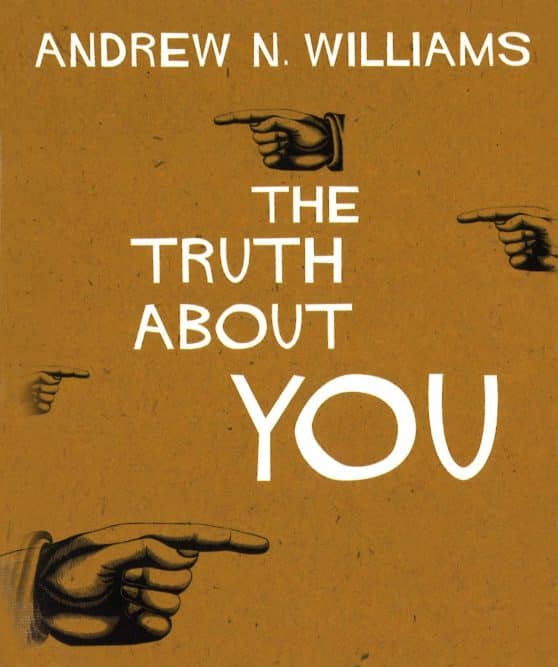 The Truth About You: Discover Hidden Truths About Yourself and Enhance Your Life