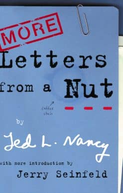 More Letters From A Nut: With an introduction by Jerry Seinfeld