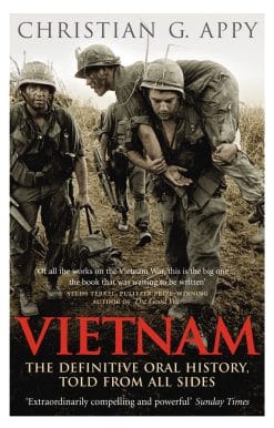 Vietnam: The Definitive Oral History, Told From All Sides