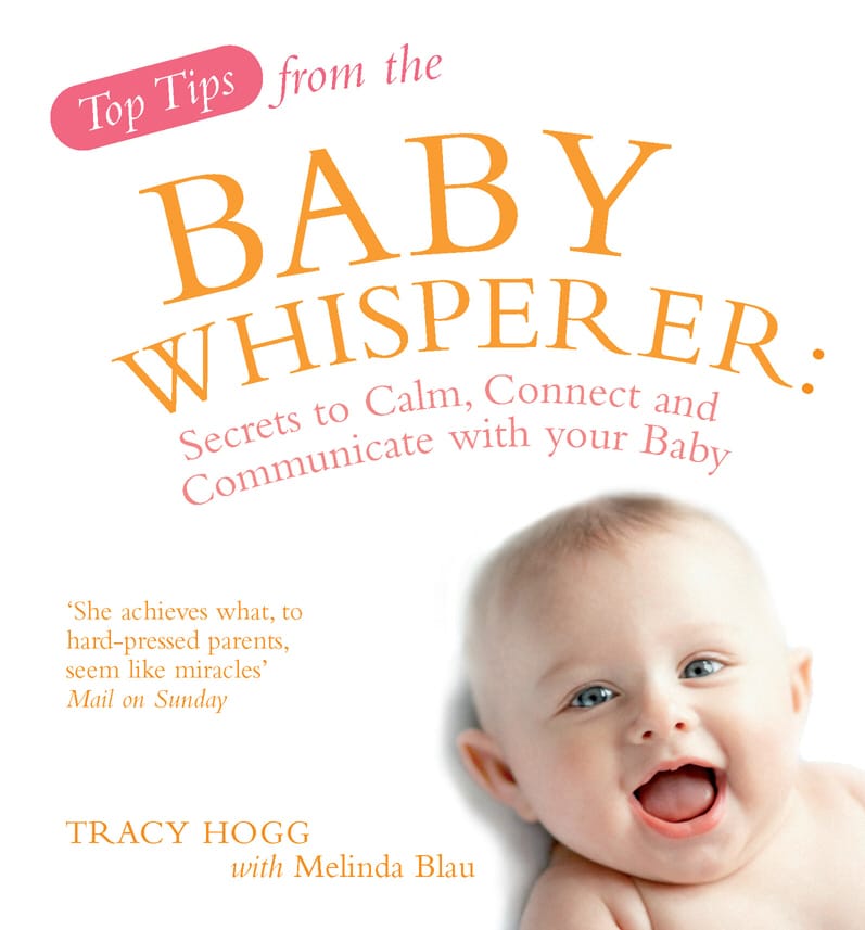 LEAD Technologies Inc. V1.01 Top Tips from the Baby Whisperer: Secrets to Calm, Connect and Communicate with your Baby