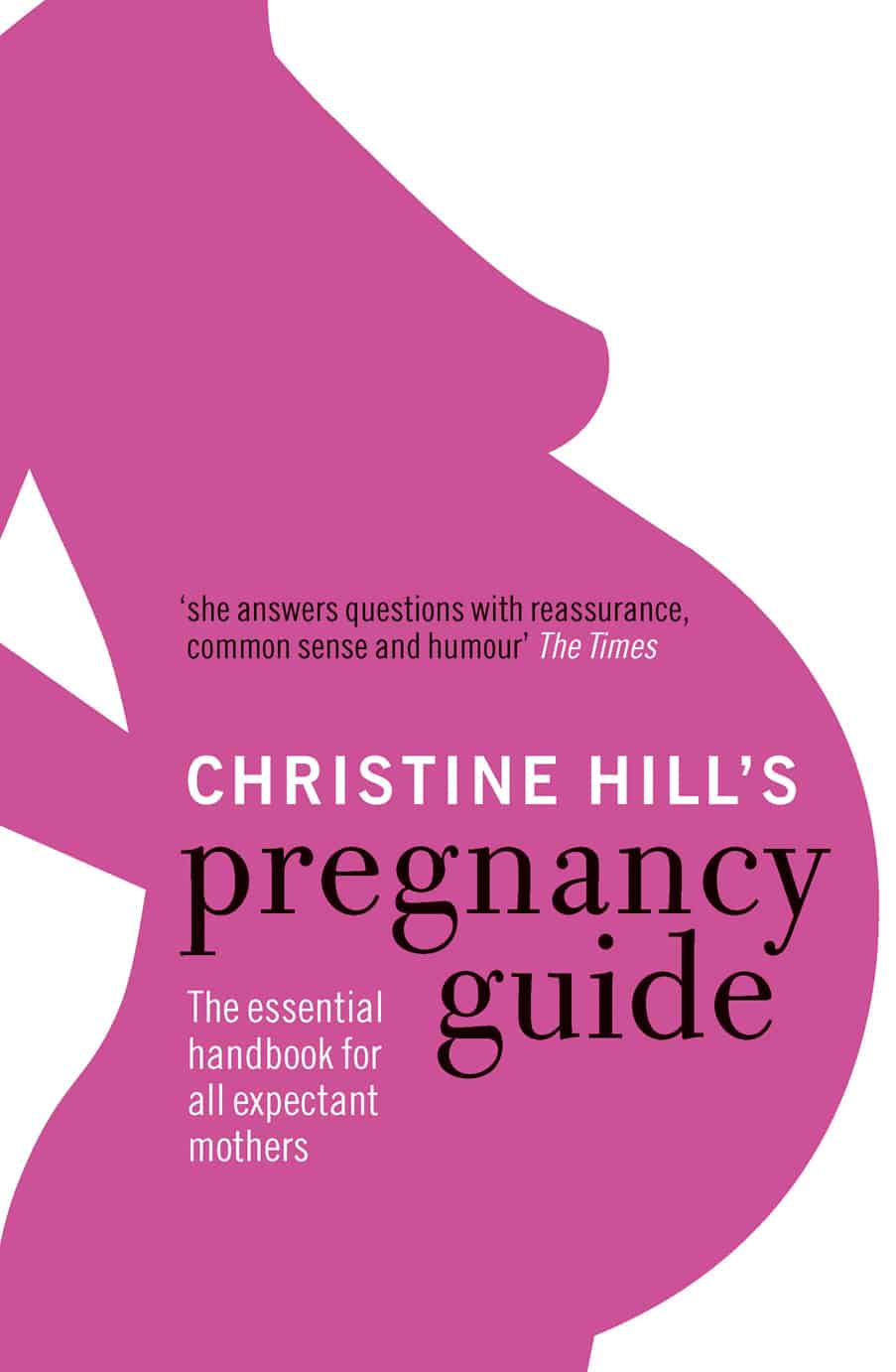 LEAD Technologies Inc. V1.01 Christine Hill's Pregnancy Guide: The essential handbook for all expectant mothers