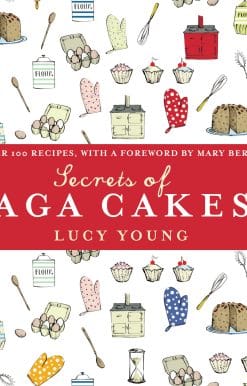 The Secrets of Aga Cakes