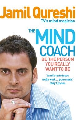 The Mind Coach: Be the person you really want to be