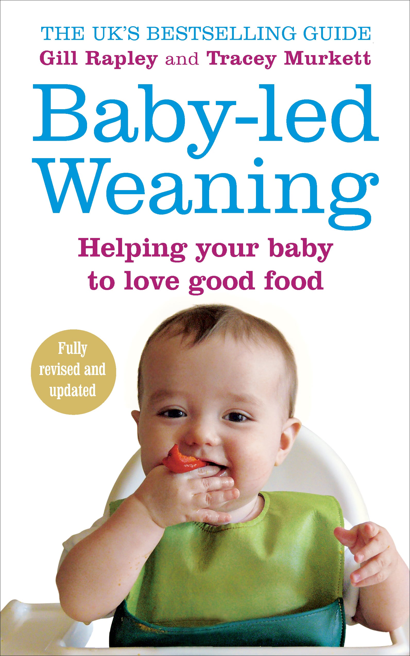 LEAD Technologies Inc. V1.01 Baby-led Weaning: Helping Your Baby to Love Good Food