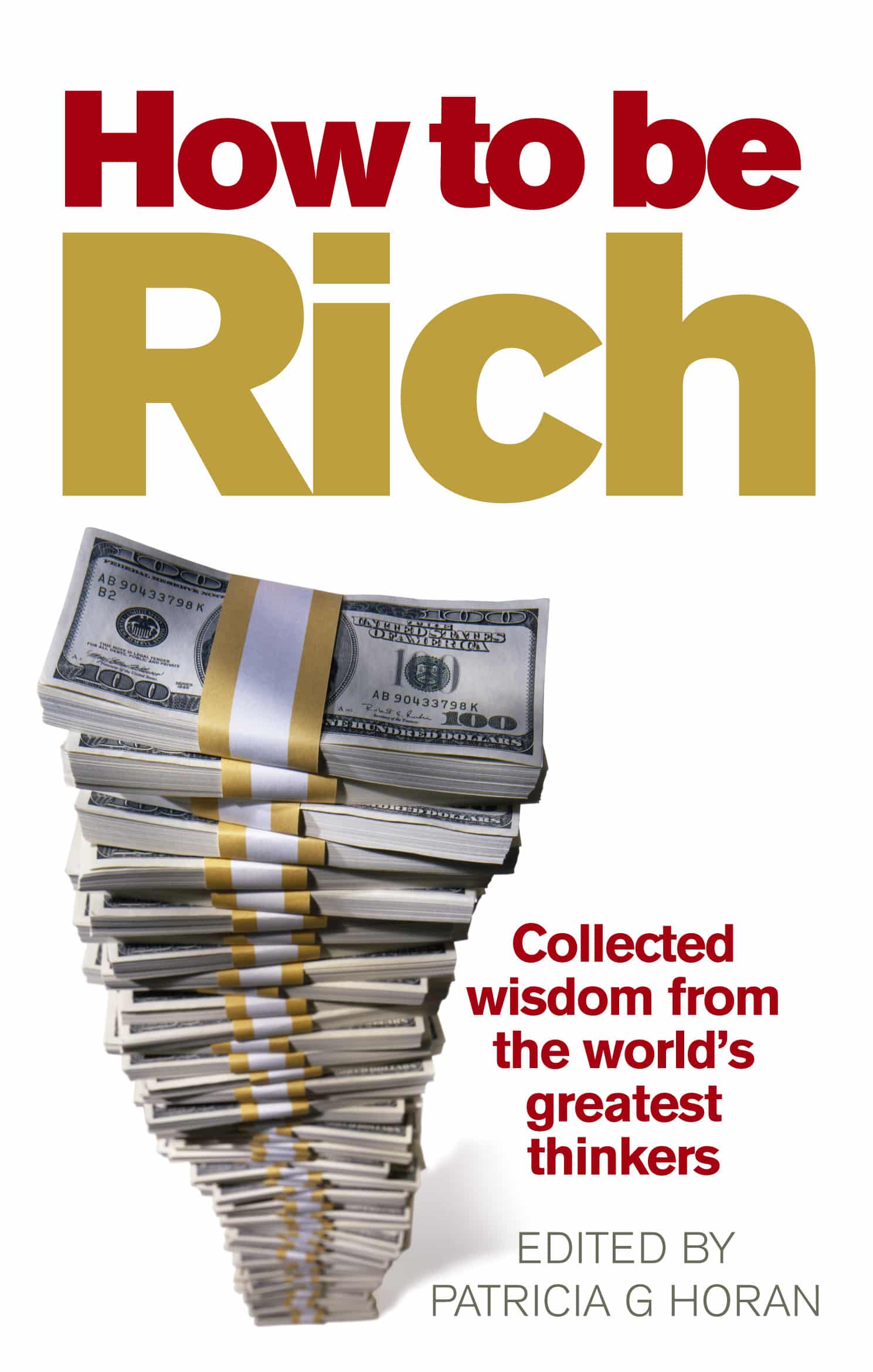 LEAD Technologies Inc. V1.01 How to be Rich: Collected wisdom from the world's greatest thinkers