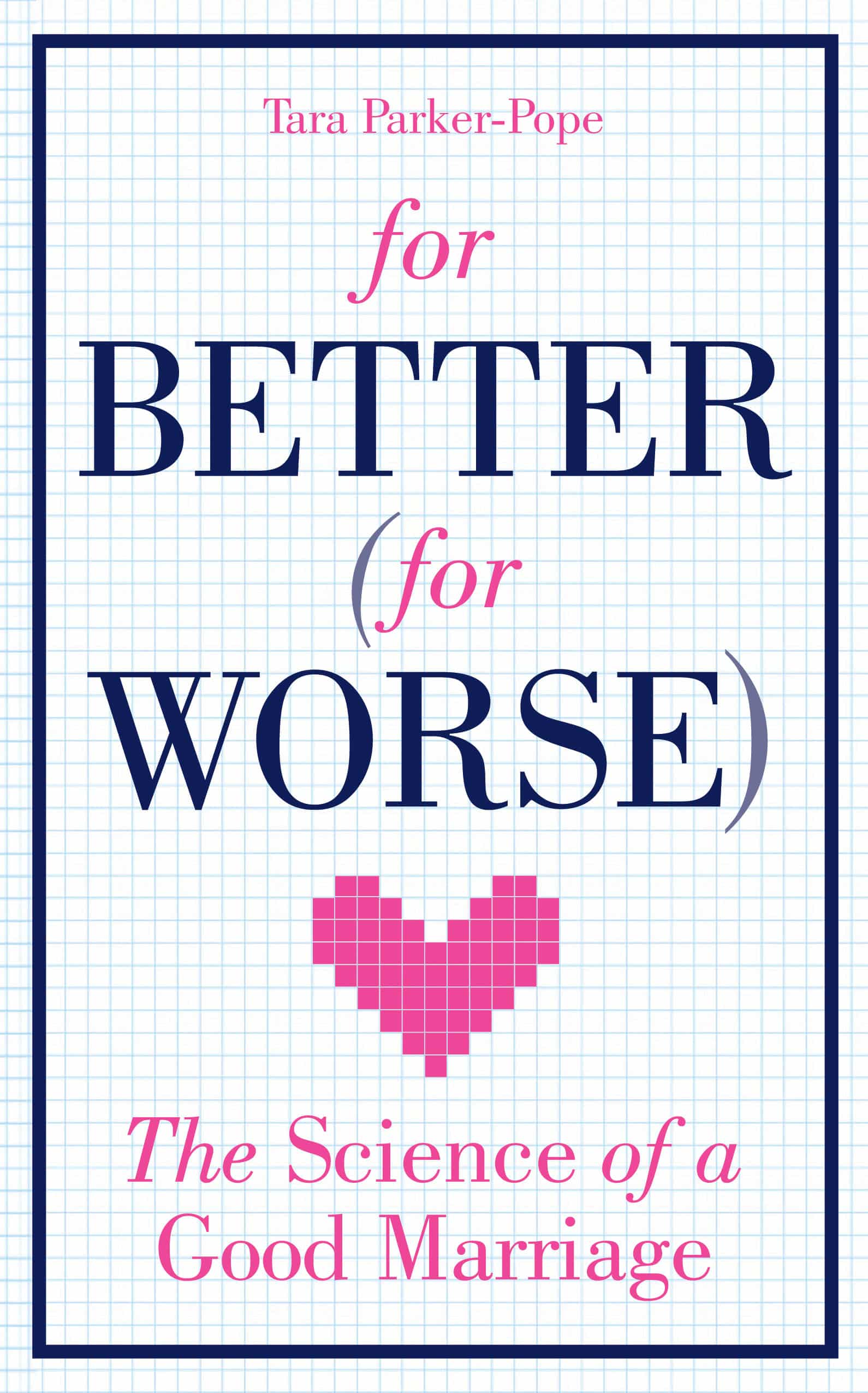 LEAD Technologies Inc. V1.01 For Better (For Worse): The Science of a Good Marriage
