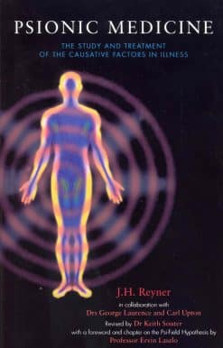 Psionic Medicine: The Study and Treatment of the Causative Factors in Illness
