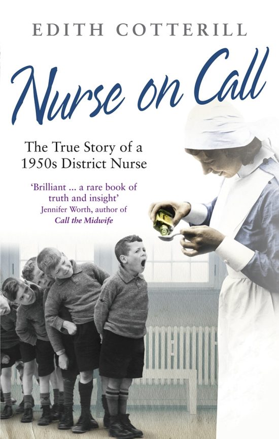 Nurse On Call: The True Story of a 1950s District Nurse