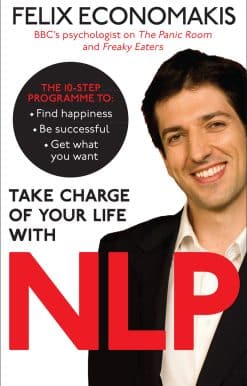 Take Charge of Your Life with NLP