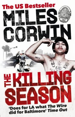 The Killing Season: A Summer in South-Central with LAPD Homicide