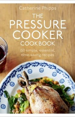 The Pressure Cooker Cookbook