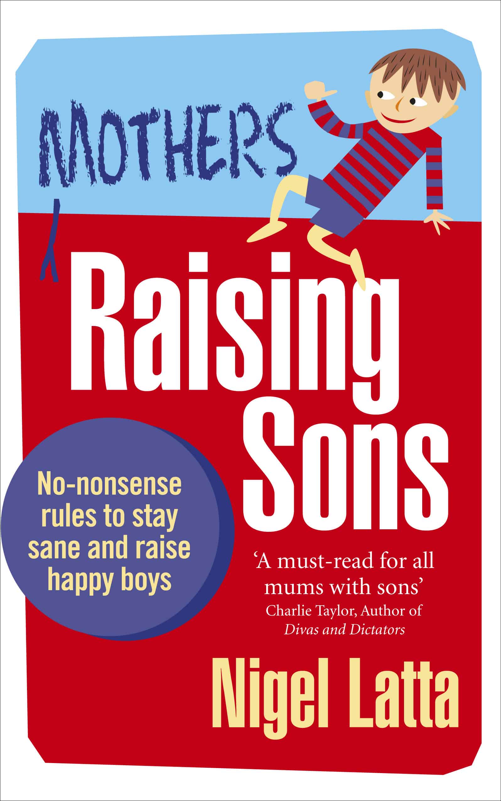 LEAD Technologies Inc. V1.01 Mothers Raising Sons: No-nonsense rules to stay sane and raise happy boys