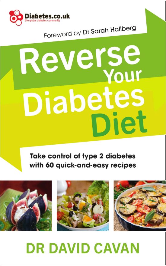 Reverse Your Diabetes Diet: The new eating plan to take control of type 2 diabetes, with 60 quick-and-easy recipes