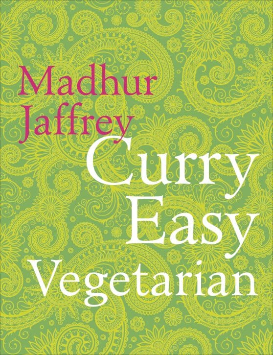 Curry Easy Vegetarian: 200 recipes for meat-free and mouthwatering curries from the Queen of Curry