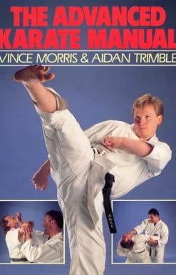 The Advanced Karate Manual