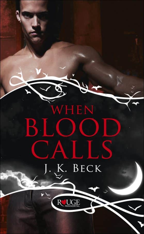 When Blood Calls: A Rouge Paranormal Romance