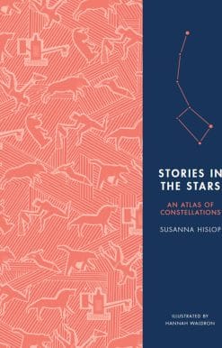 Stories in the Stars: An Atlas of Constellations