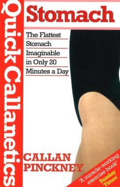 Quick Callanetics-Stomach: The Flattest Stomach Imaginable in Only 20 Minutes a Day