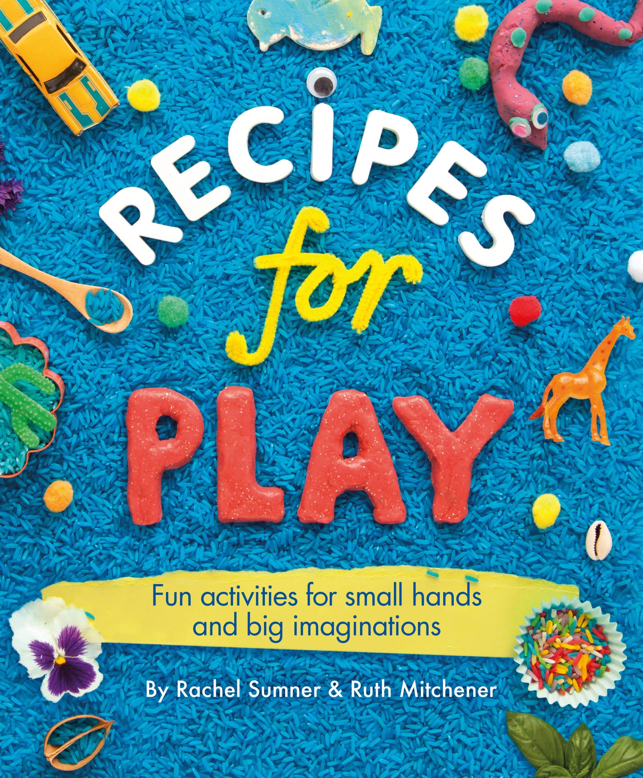 LEAD Technologies Inc. V1.01 Recipes for Play: Fun Activities for Small Hands and Big Imaginations