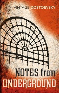 Notes From Underground: Translated by Richard Pevear & Larissa Volokhonsky