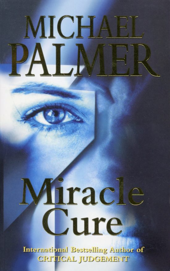 Miracle Cure: a heart-poundingly tense and dramatic medical thriller that will get your pulse racing…