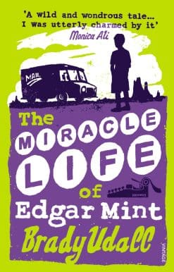 The Miracle Life Of Edgar Mint