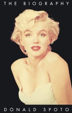 Marilyn Monroe: The Biography