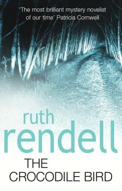 The Crocodile Bird: a gripping psychological thriller from the award-winning Queen of Crime
