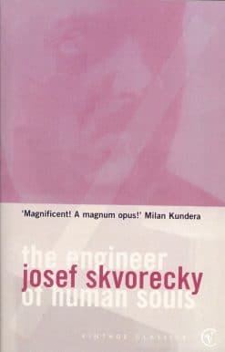 The Engineer Of Human Souls: An Entertainment on the Old Themes of Life,Women,Fate,Dreams,the Working Class, Secret Agents,Love and Death