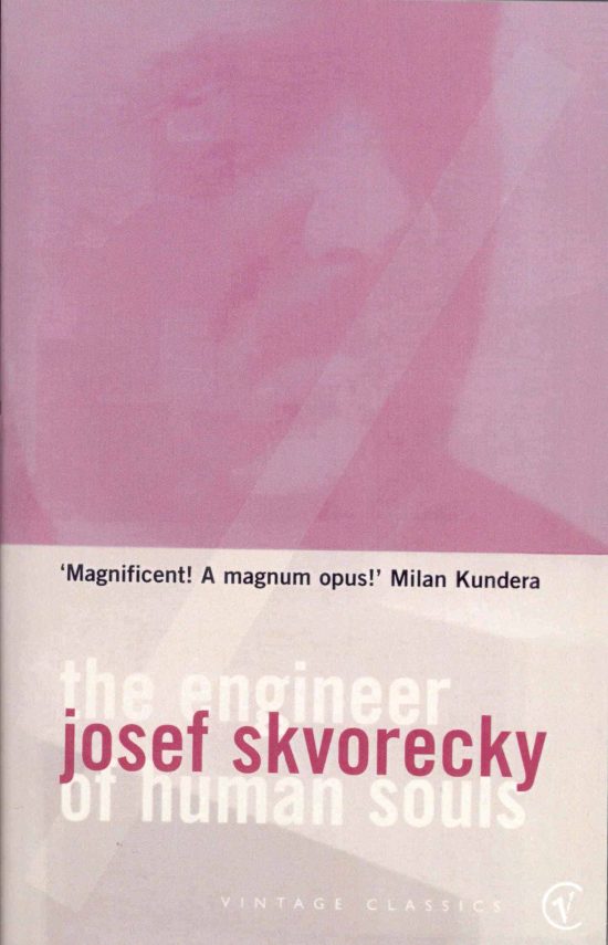 The Engineer Of Human Souls: An Entertainment on the Old Themes of Life,Women,Fate,Dreams,the Working Class, Secret Agents,Love and Death