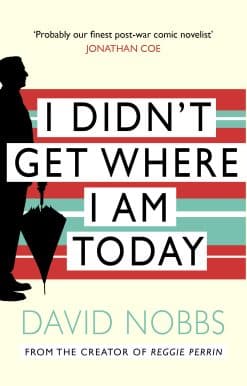I Didn't Get Where I Am Today